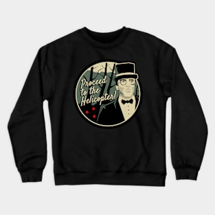 Proceed to the Helicopter Crewneck Sweatshirt